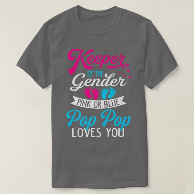 Baby Gender Reveal Shower Pink Or Blue Pop Pop Lov T-Shirt (Design Front)