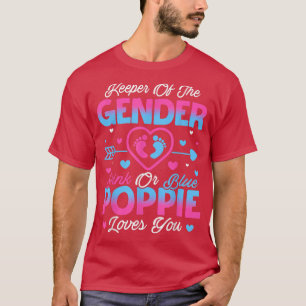 Baby Gender Reveal Shower Pink Or Blue Poppie Love T-Shirt