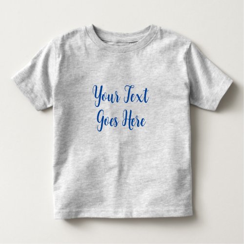 Baby Gifts Upload Photo Grey Create Your Own Toddler T_shirt