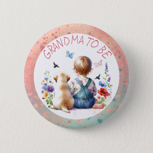 Baby Girl and Puppy Baby Shower Grandma to be Button