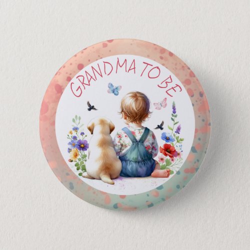 Baby Girl and Puppy Baby Shower Grandma to be Button