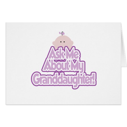 Baby Girl Ask About My Granddaughter Tshirts (Front Horizontal)