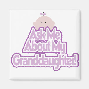Baby Girl Ask About My Granddaughter Tshirts Magnet