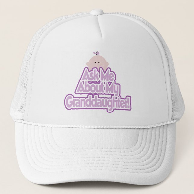 Baby Girl Ask About My Granddaughter Tshirts Trucker Hat (Front)