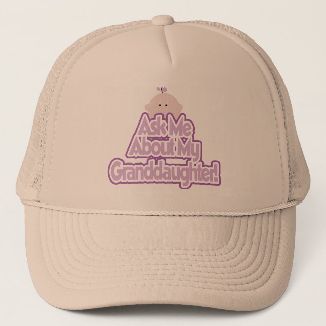 Baby Girl Ask About My Granddaughter Tshirts Trucker Hat (Front)