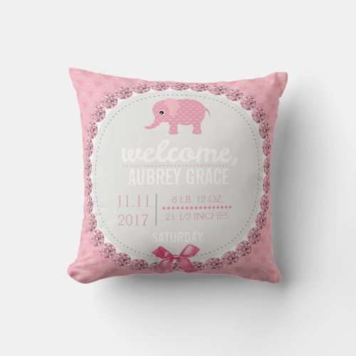 Baby Girl Birth Stats  Pink Elephant Nursery Throw Pillow