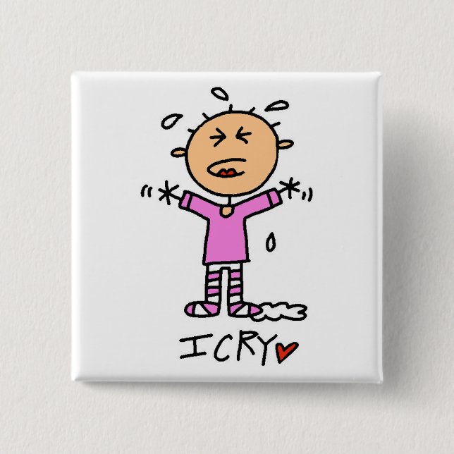 Baby Girl I Cry Tshirts and Gifts Pinback Button (Front)