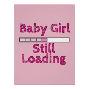 Baby Girl Loading - Fifth Month Poster