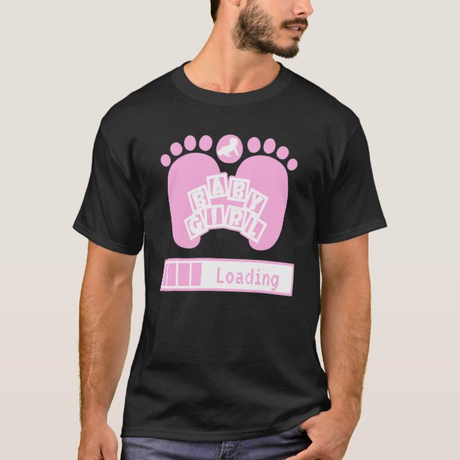 Baby Girl Loading Geek Pregnancy Gender Reveal Uni T-Shirt (Front)