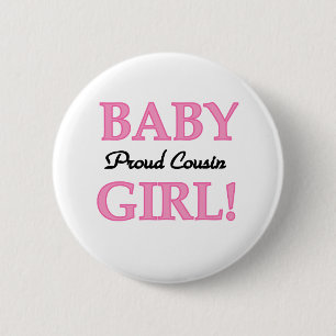 Baby Girl Proud Cousin Button