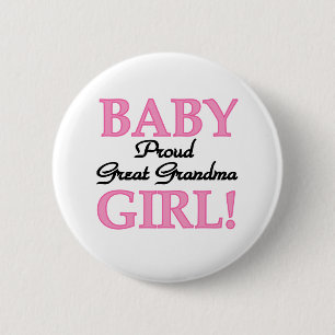 Baby Girl Proud Great Grandma Pinback Button