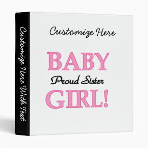 Baby Girl Proud Sister Gifts 3 Ring Binder