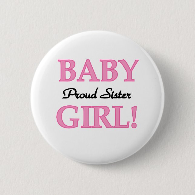 Baby Girl Proud Sister Pinback Button (Front)