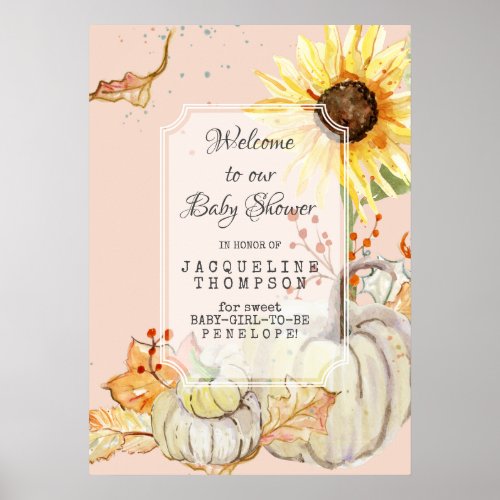 Baby GIRL Shower Welcome Pumpkin N Sunflower Blush Poster