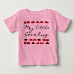 Baby girl t-shirt my little Love bug pink