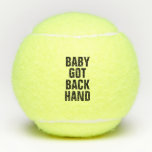 Baby Got Back Hand Tennis Balls at Zazzle