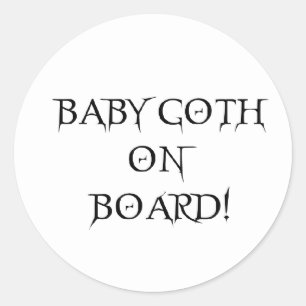 BABY GOTH ON BOARD! CLASSIC ROUND STICKER