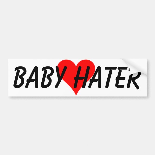 BABY HATER BUMPER STICKER (Front)
