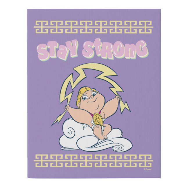 Baby Hercules - Stay Strong Faux Canvas Print (Front)