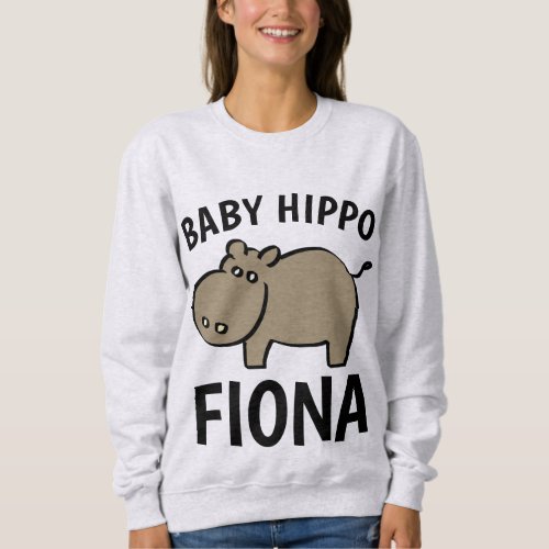 BABY HIPPO FIONA T_shirts  sweatshirts