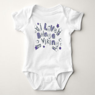 BABY I LOVE BEING A VIKING BABY BODYSUIT