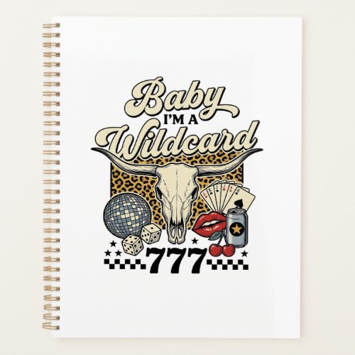 Baby Im a Wildcard Vintage Western Casino Shirt Planner