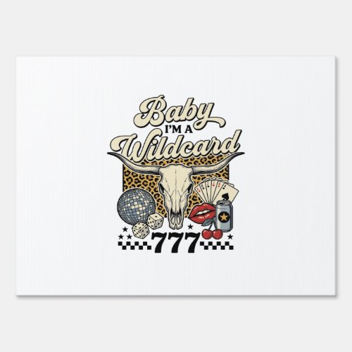 Baby Im a Wildcard Vintage Western Casino Shirt Sign