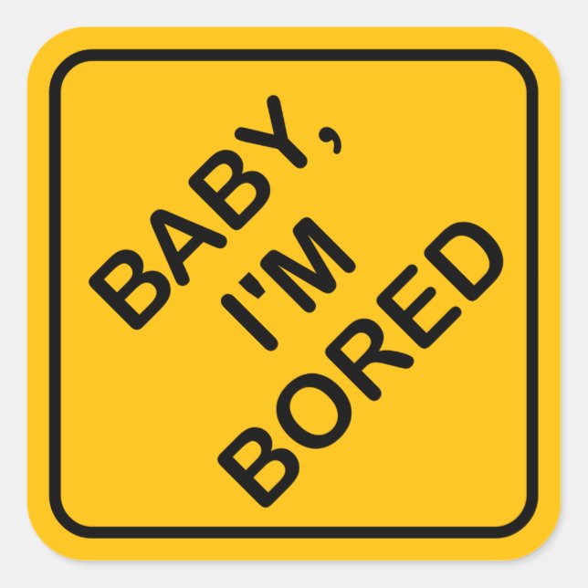 'Baby I'm Bored' Baby on Board Sign Parody Sticker (Front)