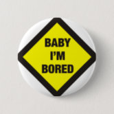 I M Bored Button Zazzle Com