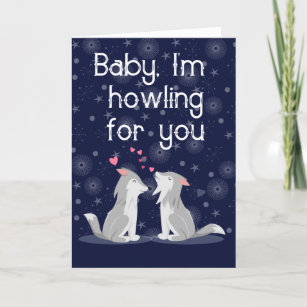 Baby, I'm Howling For You, Wolves Valentine's Day Holiday Card