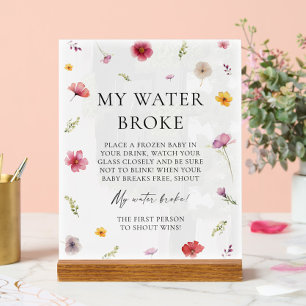 Baby in Bloom Baby Shower My Water Broke Game Acrylic Sign