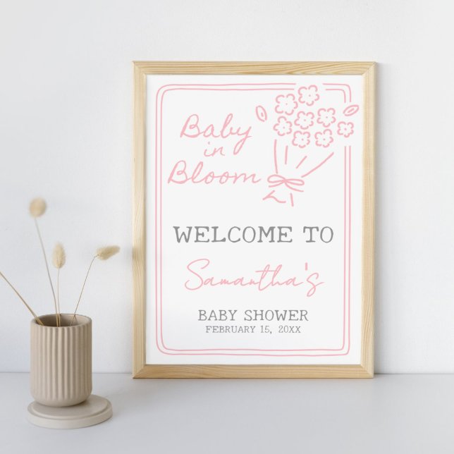 Baby In Bloom Baby Shower Welcome Sign (Hand Drawn Baby in Bloom Baby Shower Sign)