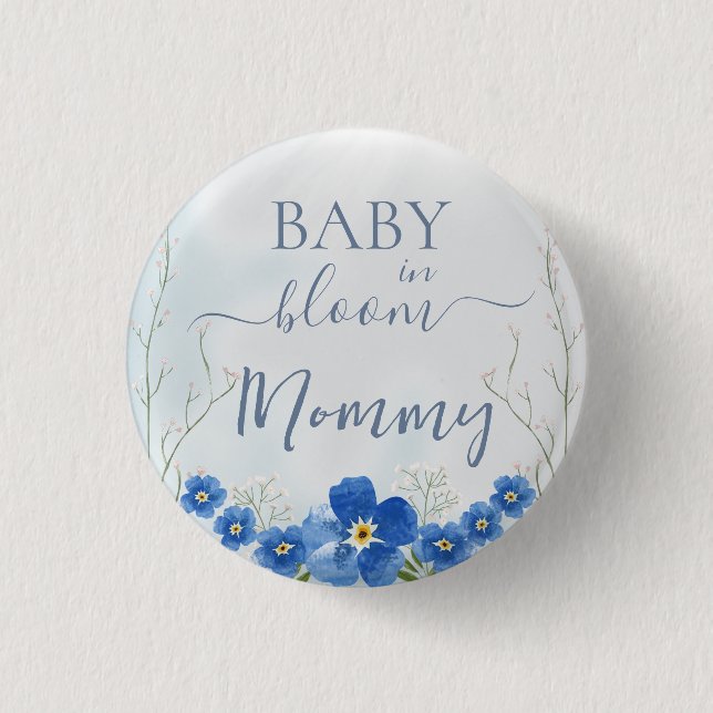 Baby in Bloom Boy Blue Floral Shower Mommy  Button (Front)