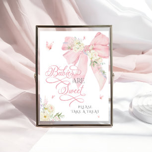 Baby in Bloom Floral Pink Bow Babies are Sweet  Poster
