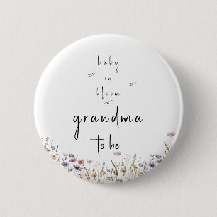 Baby In Bloom Wildflower Baby Shower Grandma-to-be Button