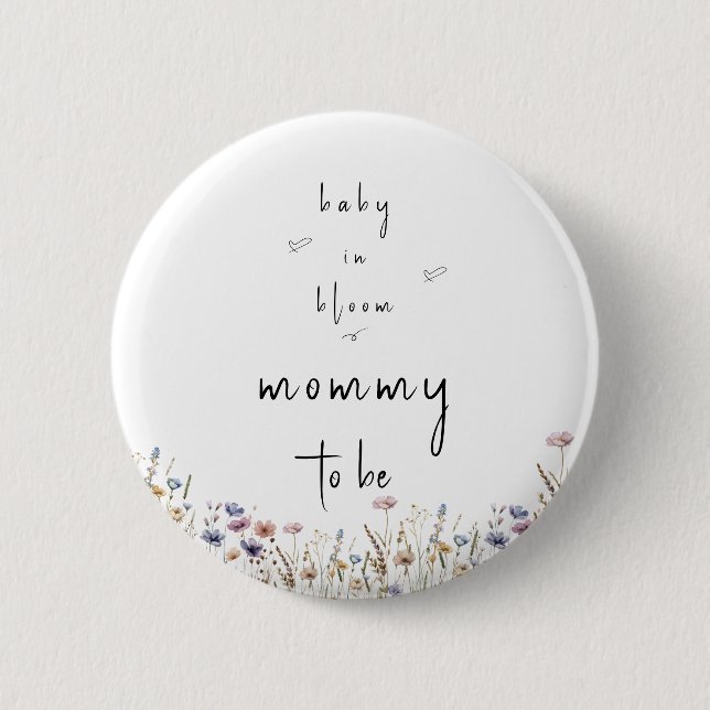 Baby In Bloom Wildflower Baby Shower Mommy-to-be Button (Front)