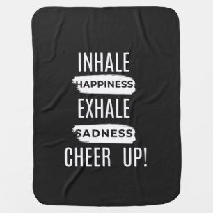 BABY INHALE AND EXHALE CHEER UP BLANKET 
