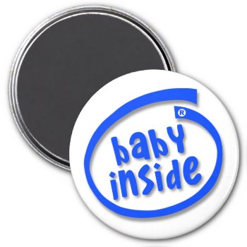 Baby Inside Magnet by wackymedia at Zazzle