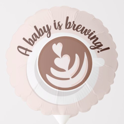 Baby is Brewing Coffee Brunch Baby Shower Sprinkle Balloon