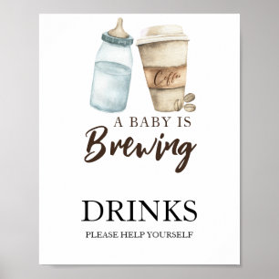 Baby is brewing coffee Drinks Poster