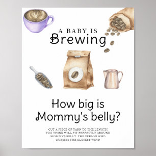 Baby is brewing coffee How big is mommy's belly Poster