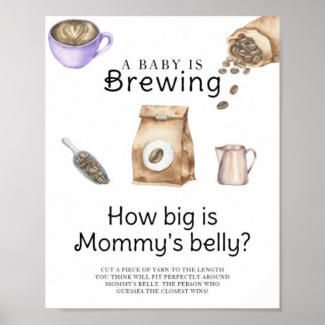 Baby is brewing coffee How big is mommy's belly Poster (Front)