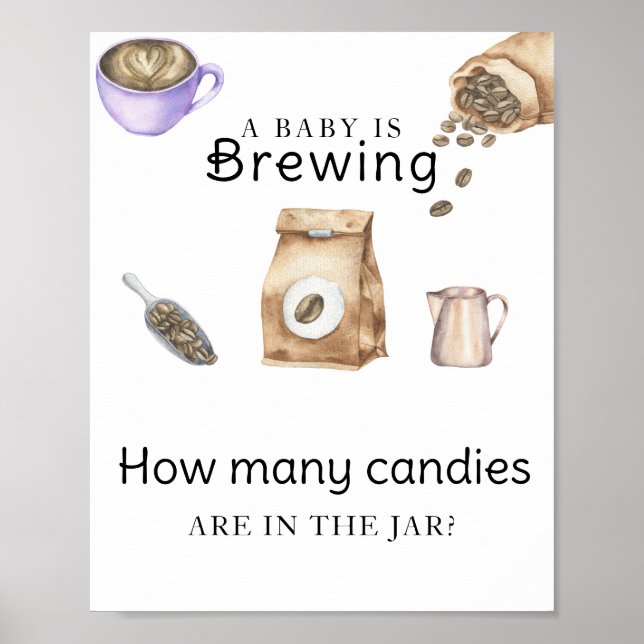 Baby is brewing coffee How many candies Poster (Front)