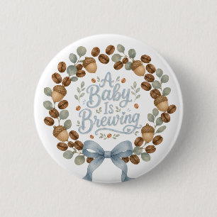 Baby is Brewing Fall Coffee Baby Shower Button