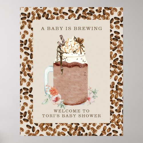 Baby Is Brewing Iced Coffee Floral Shower Welcome Poster