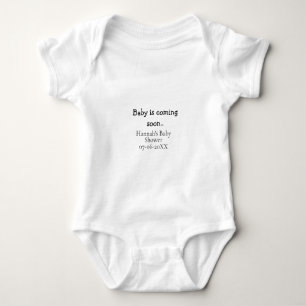 Baby is coming soon baby shower name date typewrit bodysuit