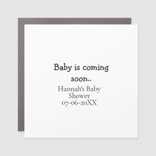 Baby is coming soon baby shower name date typewrit car magnet