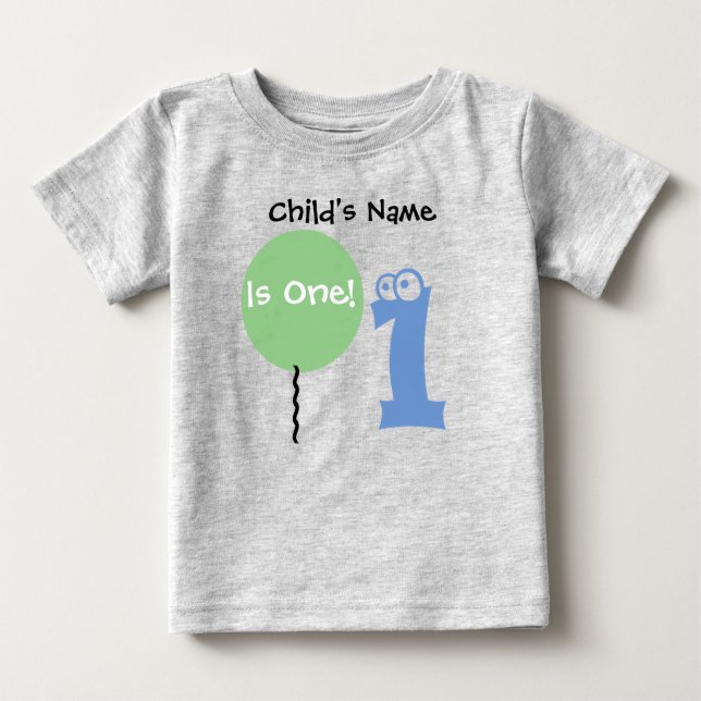 baby is one 1 , 1st first Birthday,t-shirt T-Shirt (Front)