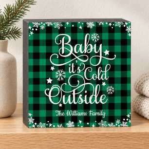 Baby It is Cold Outside Green Buffalo Plaid Wooden Box Sign
