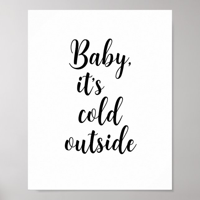 Baby it’s Cold Outside Christmas  Poster (Front)